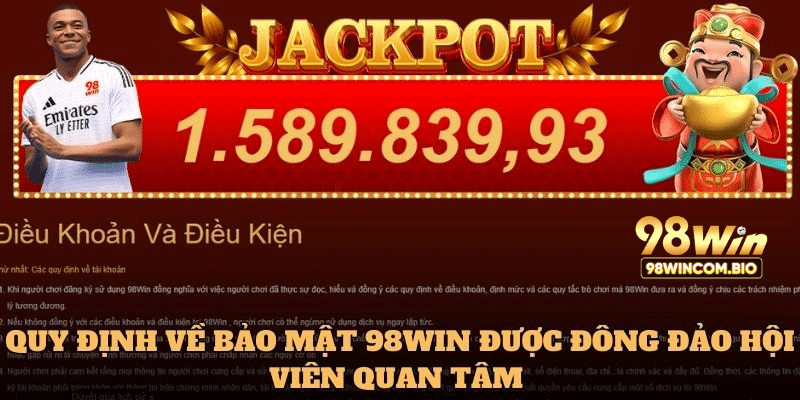 Quy định về bảo mật 98WIN được đông đảo hội viên quan tâm 